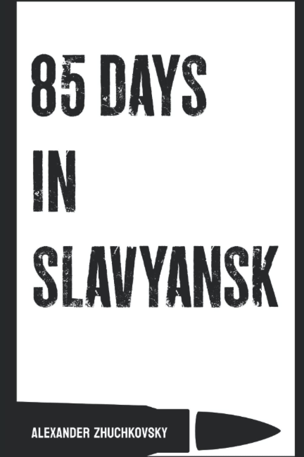 85 Days in Slavyansk и митологията на войната в&nbsp;Украйна